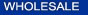 Wholesale